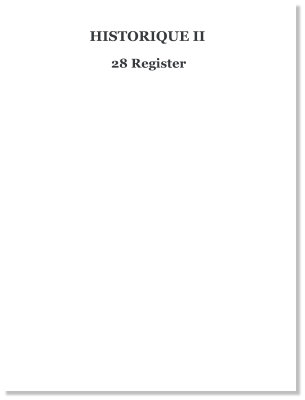 28 Register HISTORIQUE II