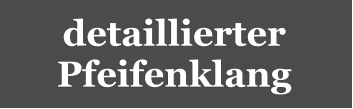 detaillierter Pfeifenklang